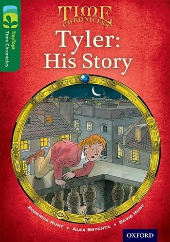 Beispielbild fr Oxford Reading Tree TreeTops Time Chronicles: Level 12: Tyler: His Story zum Verkauf von AwesomeBooks