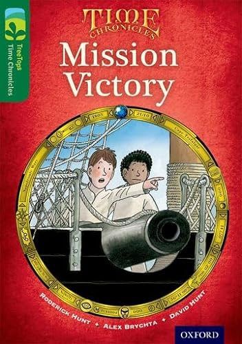 Imagen de archivo de Oxford Reading Tree TreeTops Time Chronicles: Level 12: Mission Victory a la venta por WorldofBooks