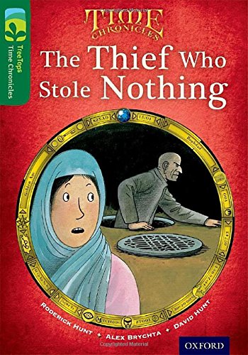 Stock image for Oxford Reading Tree TreeTops Time Chronicles: Level 12: The Thief Who Stole Nothing for sale by WorldofBooks