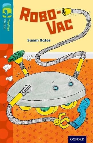 Imagen de archivo de Oxford Reading Tree TreeTops Fiction: Level 9: Robo-Vac a la venta por WorldofBooks