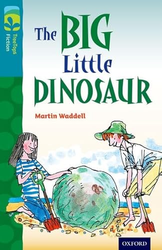 Imagen de archivo de Oxford Reading Tree TreeTops Fiction: Level 9: The Big Little Dinosaur a la venta por WorldofBooks