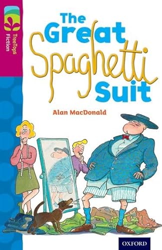 Imagen de archivo de Oxford Reading Tree Treetops Fiction: Level 10 More Pack A: The Great Spaghetti Suit a la venta por Ria Christie Collections