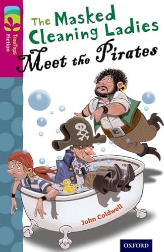 Beispielbild fr Oxford Reading Tree TreeTops Fiction: Level 10 More Pack A: The Masked Cleaning Ladies Meet the Pirates zum Verkauf von AwesomeBooks