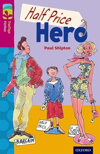 Stock image for Oxford Reading Tree TreeTops Fiction: Level 10 More Pack B: Half Price Hero for sale by WorldofBooks