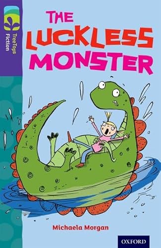 9780198447559: Oxford Reading Tree TreeTops Fiction: Level 11 More Pack B: The Luckless Monster