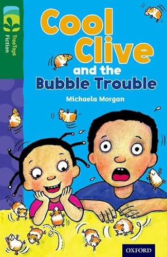 Imagen de archivo de Oxford Reading Tree TreeTops Fiction: Level 12 More Pack C: Cool Clive and the Bubble Trouble a la venta por WorldofBooks