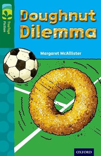 Imagen de archivo de Oxford Reading Tree TreeTops Fiction: Level 12 More Pack C: Doughnut Dilemma a la venta por WorldofBooks