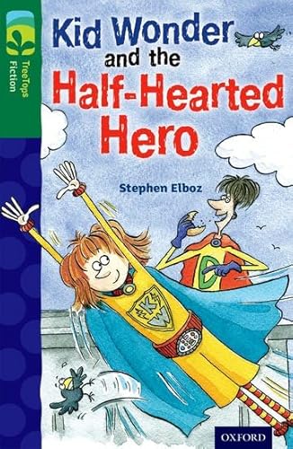 Stock image for Oxford Reading Tree TreeTops Fiction: Level 12 More Pack C: Kid Wonder and the Half-Hearted Hero for sale by WorldofBooks