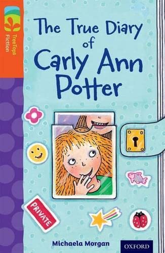 9780198448068: Oxford Reading Tree TreeTops Fiction: Level 13 More Pack B: The True Diary of Carly Ann Potter