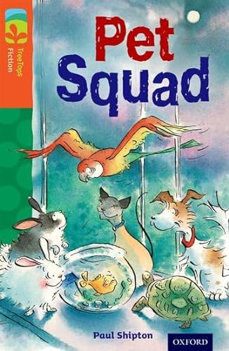 Stock image for Oxford Reading Tree TreeTops Fiction: Level 13 More Pack B: Pet Squad for sale by WorldofBooks