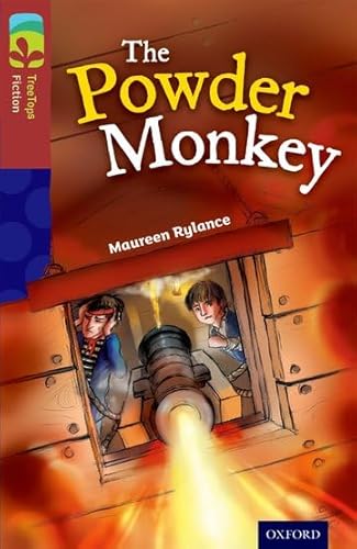 Imagen de archivo de Oxford Reading Tree TreeTops Fiction: Level 15: The Powder Monkey a la venta por AwesomeBooks