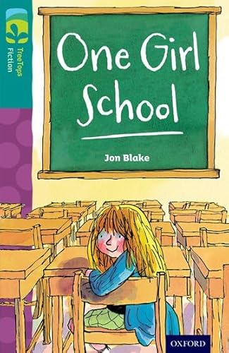 Imagen de archivo de Oxford Reading Tree TreeTops Fiction: Level 16 More Pack A: One Girl School a la venta por WorldofBooks