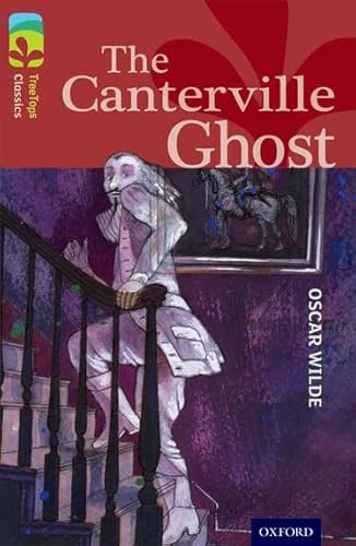 Stock image for Oxford Reading Tree TreeTops Classics: Level 15: The Canterville Ghost for sale by Goldstone Books