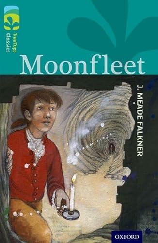 Imagen de archivo de Oxford Reading Tree TreeTops Classics: Level 16: Moonfleet a la venta por WorldofBooks