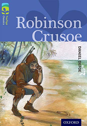 Stock image for Oxford Reading Tree TreeTops Classics: Level 17: Robinson Crusoe for sale by Brit Books
