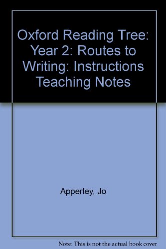 Imagen de archivo de Oxford Reading Tree: Year 2: Routes to Writing: Instructions Teaching Notes a la venta por AwesomeBooks