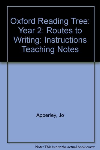 Stock image for Oxford Reading Tree: Year 2: Routes to Writing: Instructions Teaching Notes for sale by AwesomeBooks