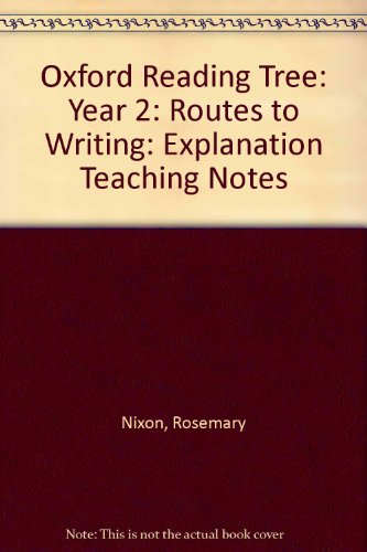 9780198453444: Oxford Reading Tree: Year 2: Routes to Writing: Explanation Teaching Notes