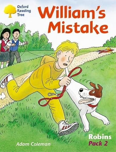 9780198454076: Oxford Reading Tree: Levels 6-10: Robins: William's Mistake (Pack 2)