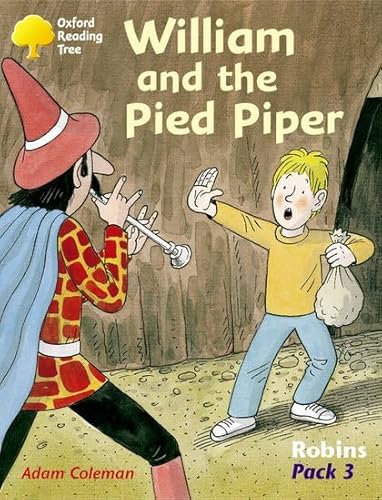 Beispielbild fr Oxford Reading Tree: Robins Pack 3: William and the Pied Piper zum Verkauf von WorldofBooks