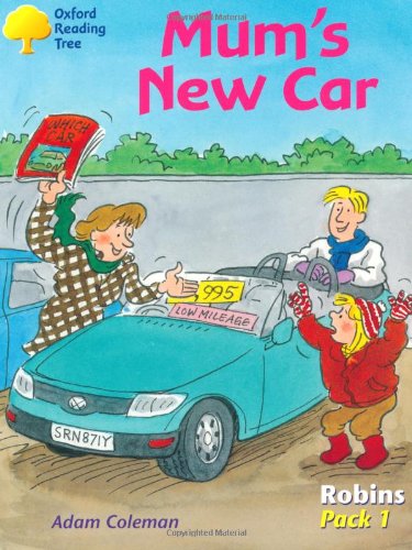 Oxford Reading Tree: Robins: Pack 1: Mum's New Car (9780198454304) by Coleman, Adam
