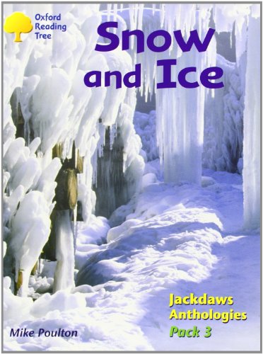 9780198454601: Oxford Reading Tree: Levels 8-11: Jackdaws: Snow and Ice (Pack 3)