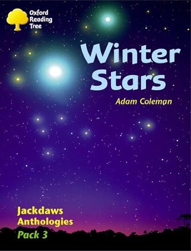 Beispielbild fr Oxford Reading Tree: Levels 8-11: Jackdaws Anthologies: Winter Stars (Pack 3) zum Verkauf von WorldofBooks