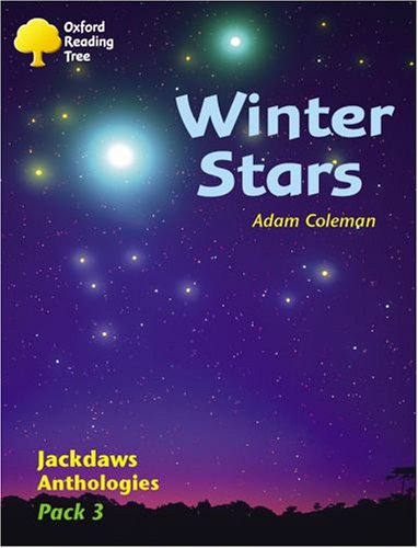 Stock image for Oxford Reading Tree: Levels 8-11: Jackdaws Anthologies: Winter Stars (Pack 3) for sale by WorldofBooks