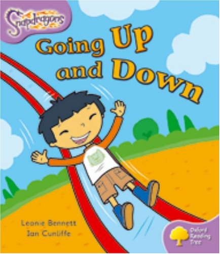 Oxford Reading Tree: Level 1+: Snapdragons: Going Up and Down (9780198455028) by Bennett, Leonie