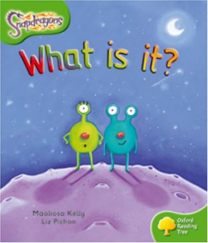 9780198455103: Oxford Reading Tree: Level 2: Snapdragons: What Is It?