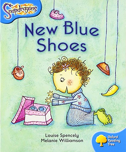 Oxford Reading Tree: Level 3: Snapdragons: New Blue Shoes (9780198455219) by Spencely, Louise