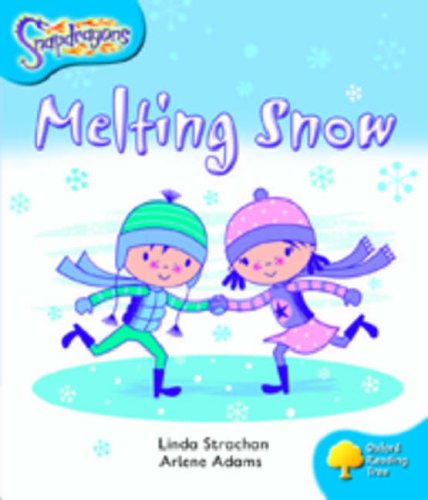 Imagen de archivo de Oxford Reading Tree: Level 3: Snapdragons: Melting Snow a la venta por WorldofBooks