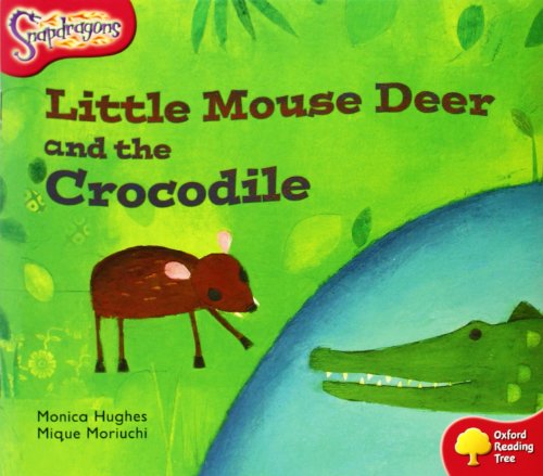 Beispielbild fr Oxford Reading Tree: Level 4: Snapdragons: Little Mouse Deer and the Crocodile zum Verkauf von WorldofBooks