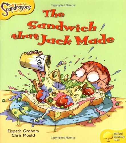Stock image for Oxford Reading Tree: Level 5: Snapdragons: The Sandwich That Jack Made for sale by WorldofBooks