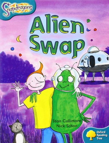 Beispielbild fr Oxford Reading Tree: Level 9: Snapdragons: Alien Swap zum Verkauf von WorldofBooks