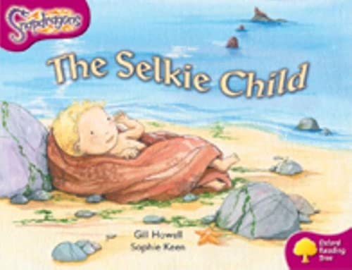 9780198455806: Oxford Reading Tree: Level 10: Snapdragons: The Selkie Child