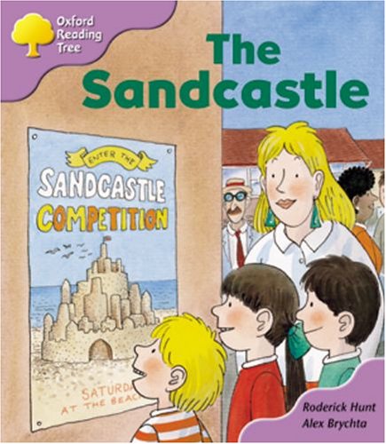 Oxford Reading Tree: Stage 1+: More First Sentences B: the Sandcastle (9780198456186) by Hunt, Roderick; Brychta, Alex
