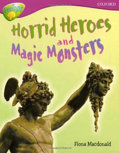 Beispielbild fr Oxford Reading Tree: Level 10A: TreeTops More Non-Fiction: Horrid Heroes and Magic Monsters zum Verkauf von WorldofBooks