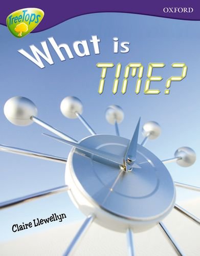 9780198461142: Oxford Reading Tree: Level 11A: TreeTops More Non-Fiction: What is Time?