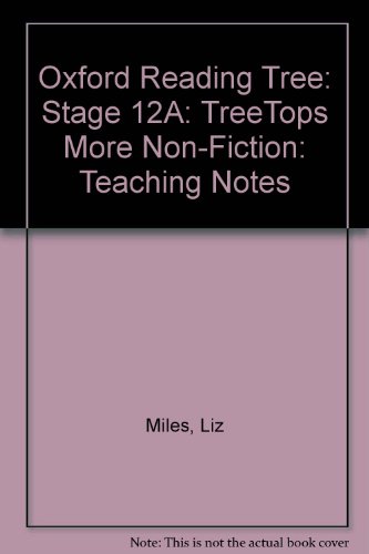 Oxford Reading Tree: Stage 12A: TreeTops More Non-fiction: Teaching Notes (9780198461272) by Miles, Liz