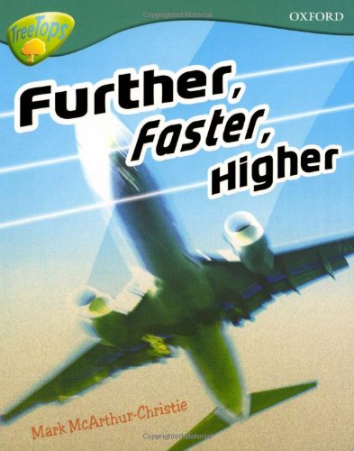 Beispielbild fr Oxford Reading Tree: Level 9: TreeTops Non-Fiction: Further, Faster, Higher zum Verkauf von WorldofBooks