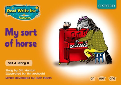 Stock image for Read Write Inc. Phonics: Orange Set 4 Storybooks. My Sort of Horse for sale by WorldofBooks