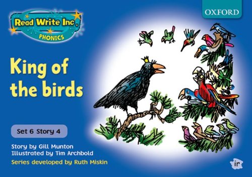Imagen de archivo de Read Write Inc. Phonics: Blue Set 6 Storybooks: King of the Birds a la venta por WorldofBooks