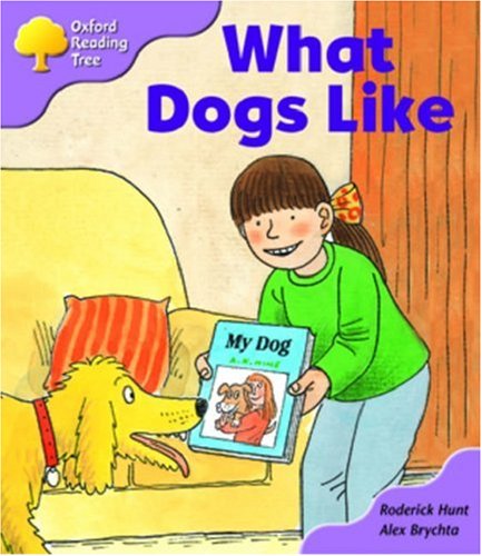 9780198463511: Oxford Reading Tree: Stage 1+: More First Sentences A: What Dogs Like