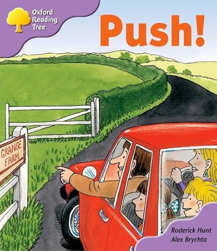 Oxford Reading Tree: Stage 1+: Patterned Stories: Push! (9780198463689) by Hunt, Roderick