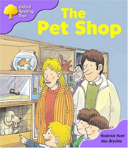 9780198463733: Oxford Reading Tree: Stage 1+: Patterned Stories: The Pet Shop