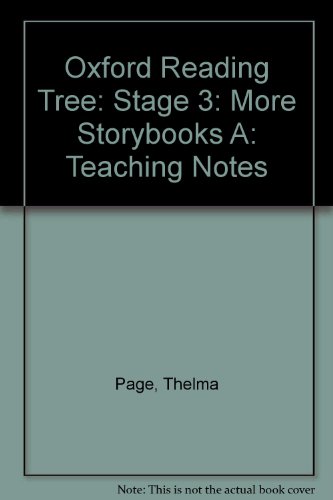 Oxford Reading Tree: Stage 3: More Storybooks A: Teaching Notes (9780198464648) by Page, Thelma; Miles, Liz; Howell, Gill; Mayo, Pam; Mackill, Mary