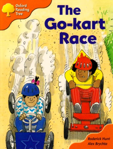 Oxford Reading Tree: Stage 6: More Storybooks A: the Go-kart Race (9780198465515) by Hunt, Roderick