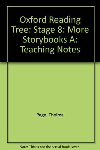 Oxford Reading Tree: Stage 8: More Storybooks A: Teaching Notes (9780198466215) by Page, Thelma; Miles, Liz; Howell, Gill; Mayo, Pam; Mackill, Mary