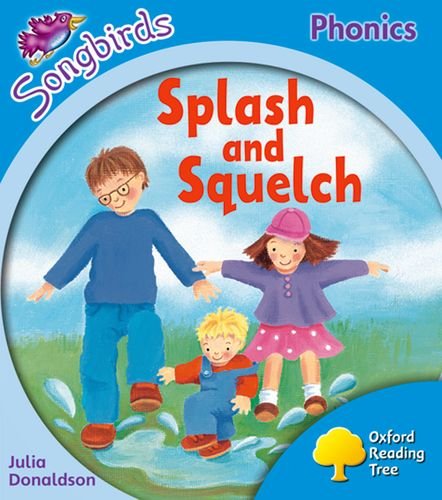 Stock image for Oxford Reading Tree: Level 3: Songbirds: Splash and Squelch for sale by AwesomeBooks